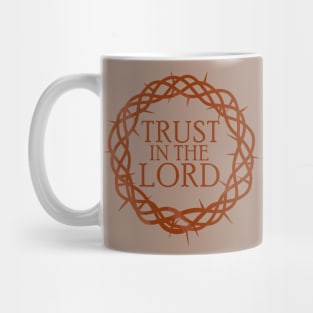 Trust in The Lord Mug